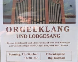 Orgelklang und Lobgesang Konzert in der Felsenkapelle.