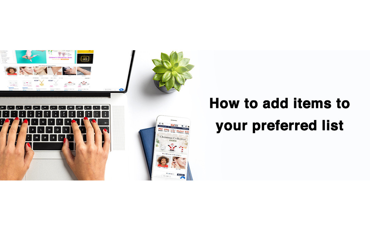 How To Add Items To Your Preferred List