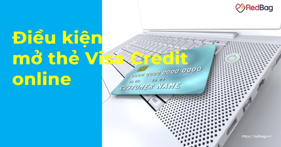 điều kiện mở thẻ visa credit