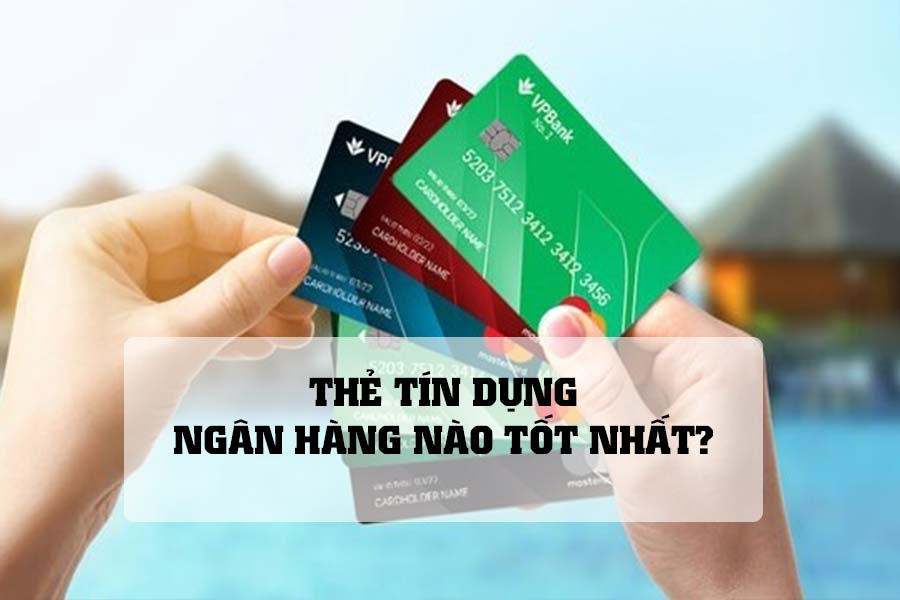 the-tin-dung-ngan-hang-nao-tot-nhat-redbag-001