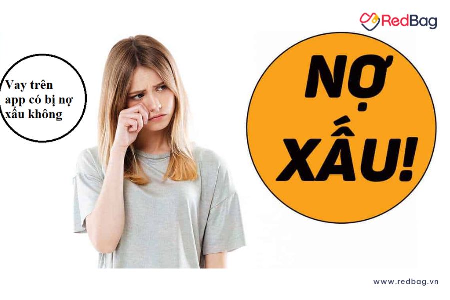 vay app có bị nợ xấu không