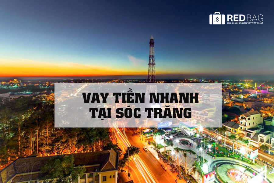 vay-tien-nhanh-tai-soc-trang-redbag-001