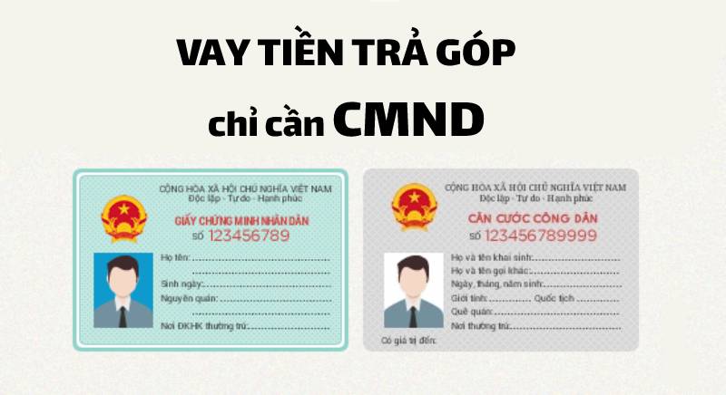 vay tiền trả góp chỉ cần cmnd tienoi