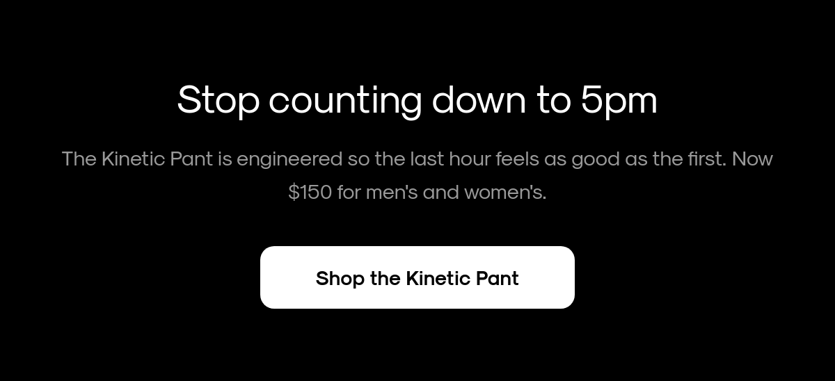 Call to action to shop the Kinetic Pant