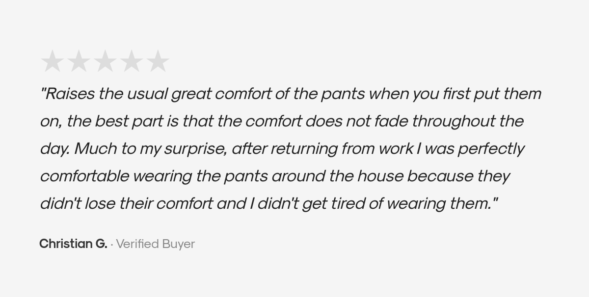 Verified customer review of the Kinetic Pant praising all-day comfort