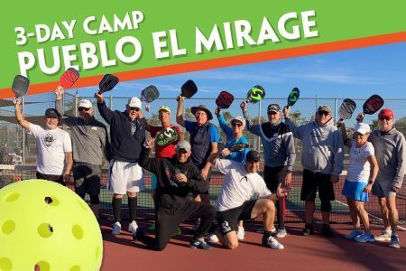 March 19-21, 2027 - Pueblo El Mirage – El Mirage, AZ Pickleball camp