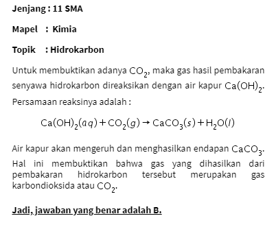 Cara membuktikan adanya gas co2 dari hasil pembakaran senyawa hidrokarbon adalah