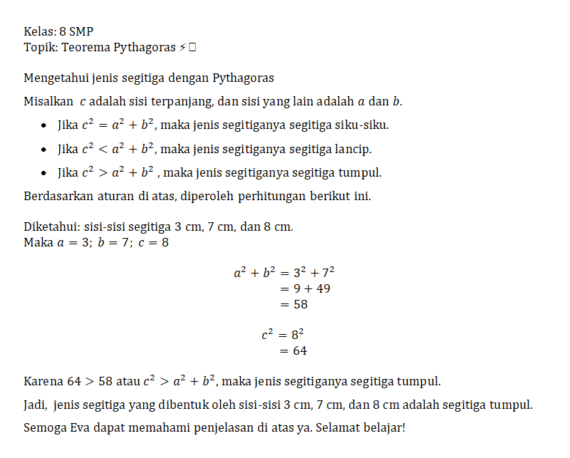 Jenis segitiga yang dibentuk oleh sisi-sisi 3 cm, 7 cm, dan 8 cm adalah