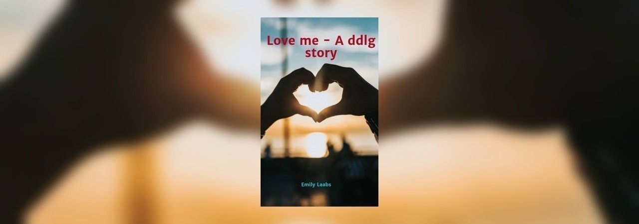 Love Me A Ddlg Story By Emily At Inkitt