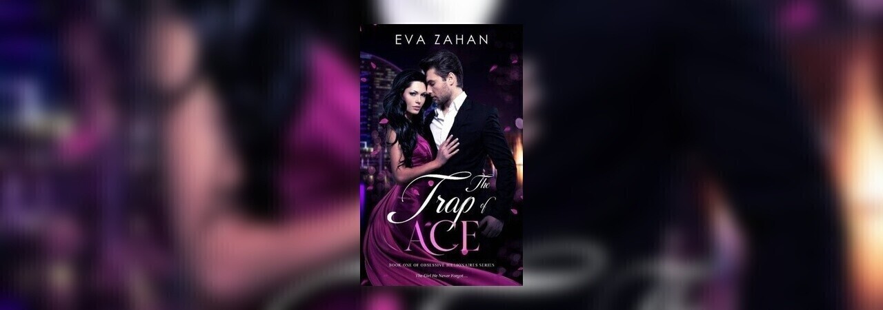 The Trap Of Ace by Eva Zahan at Inkitt