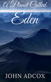 A Planet Called  Eden por John Adcox
