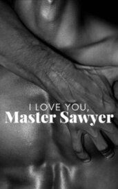 I love you, Master Sawyer von BoundlessReverie