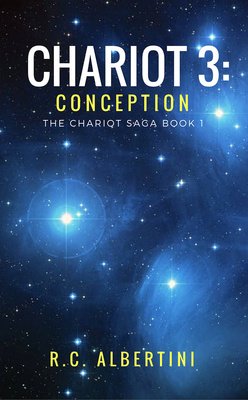 Chariot 3: Conception by R.C. Albertini