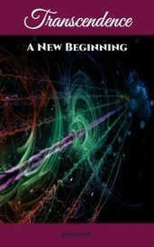 Transcendence - A New Beginning by johannak