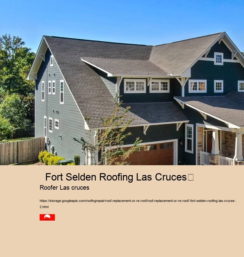   Fort Selden Roofing Las Cruces	