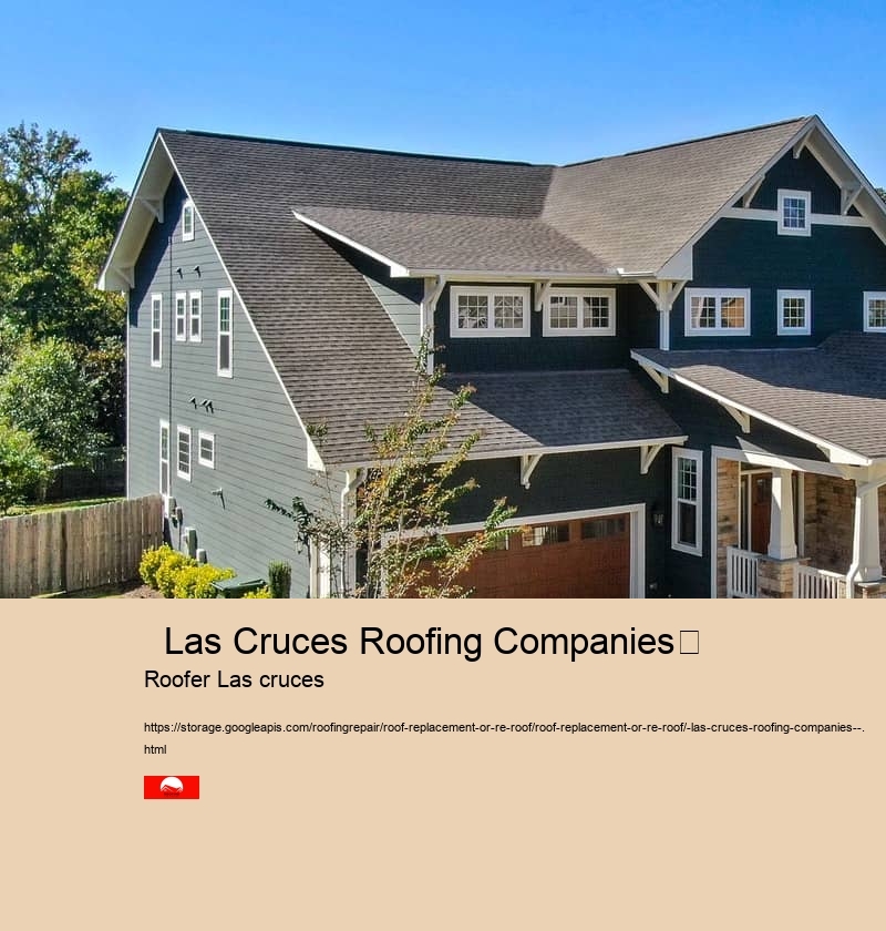   Las Cruces Roofing Companies	 