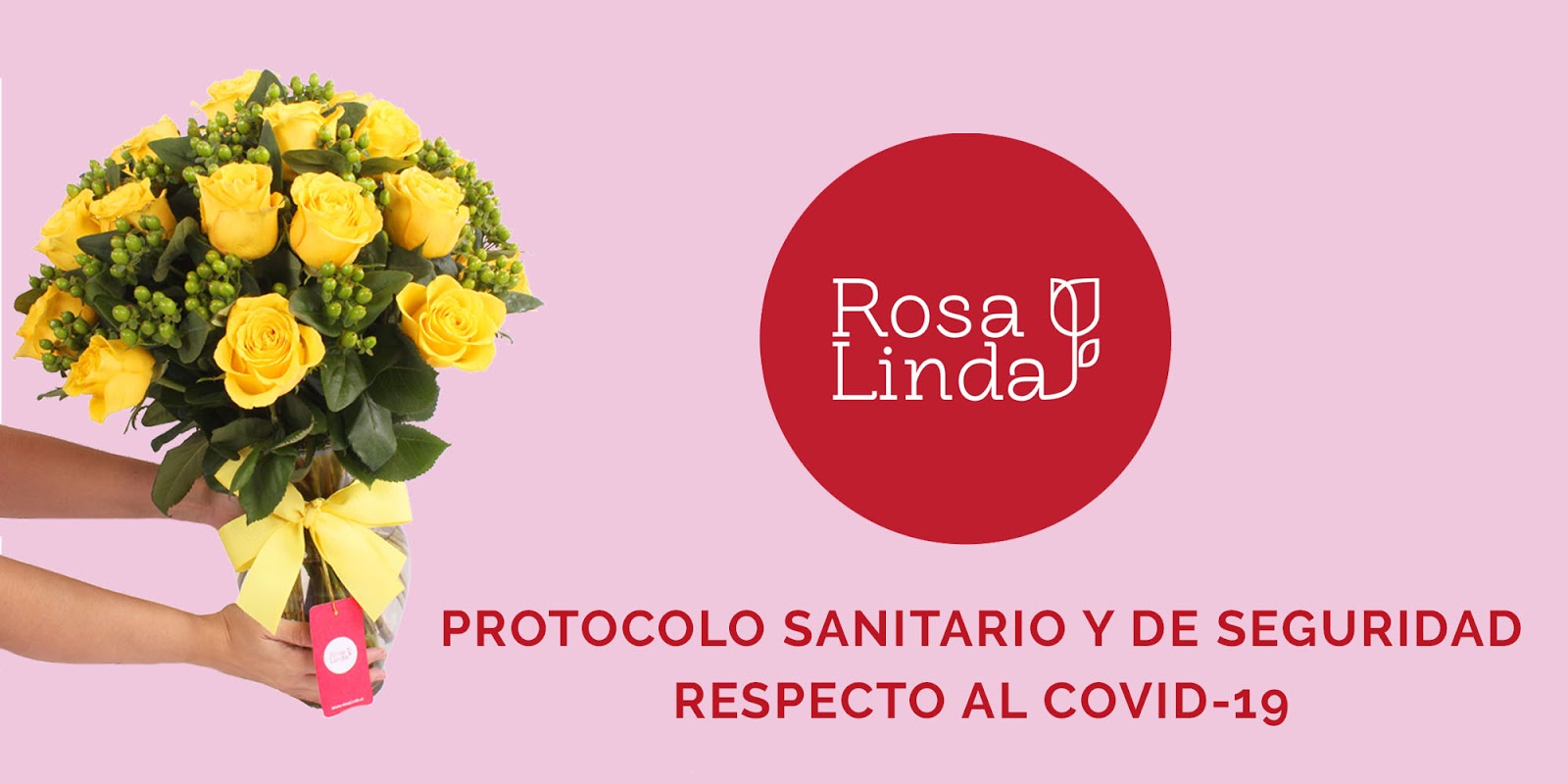 Protocolos sanitarios y de seguridad en #FloreríaRosalinda respecto al COVID-19