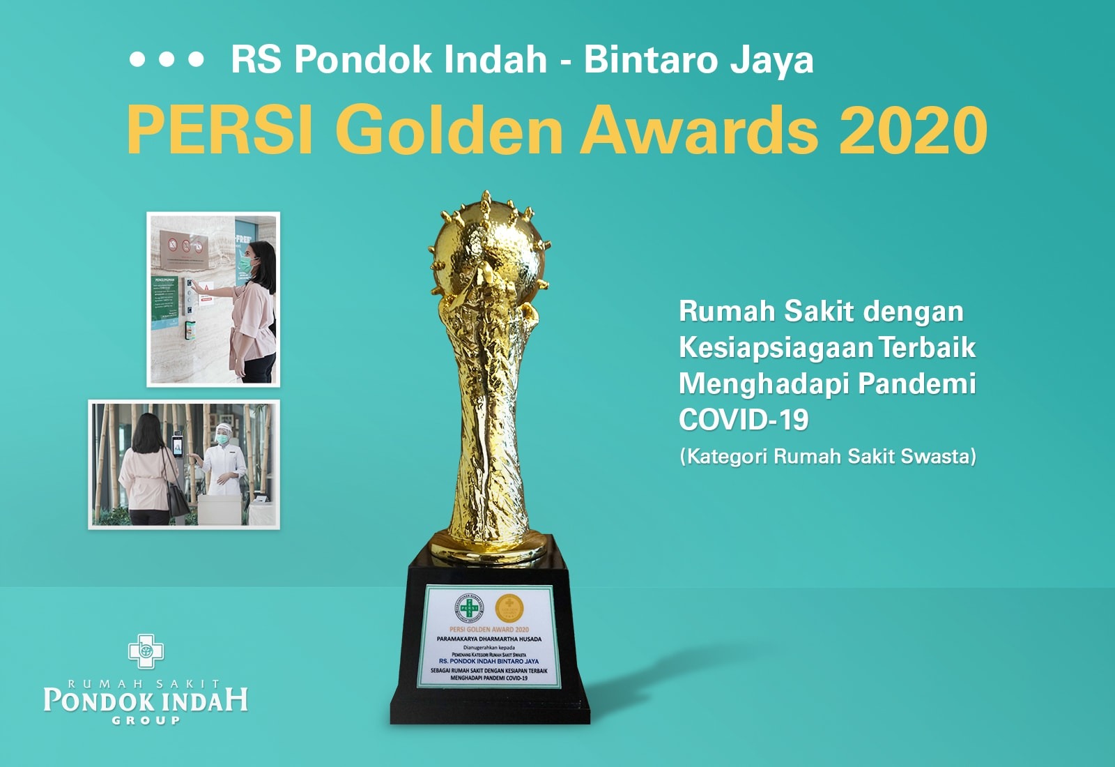 Cepat Tanggap dalam Mengantisipasi COVID-19, RS Pondok Indah - Bintaro Jaya Meraih Penghargaan PERSI Golden Award 2020