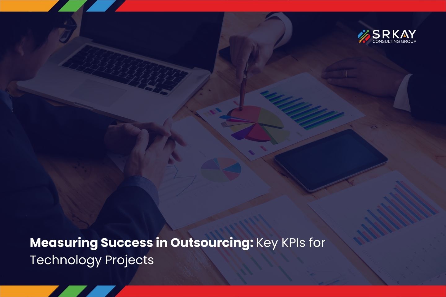Measuring Success in Outsourcing: Key KPIs for Technology Projects