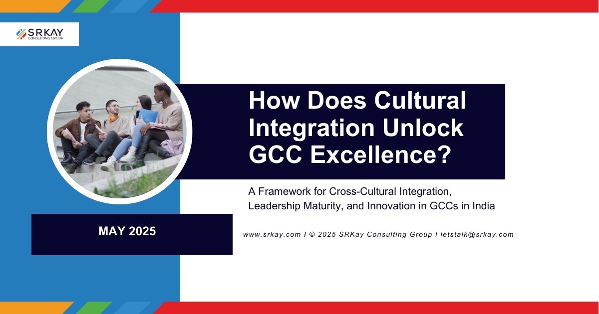 Unlocking the Full Potential of GCCs: The Strategic Power of Cultural Integration