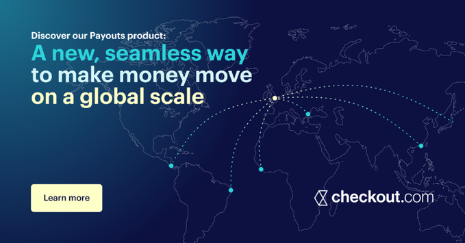 Checkout.com targets real-time payments with Payouts launch