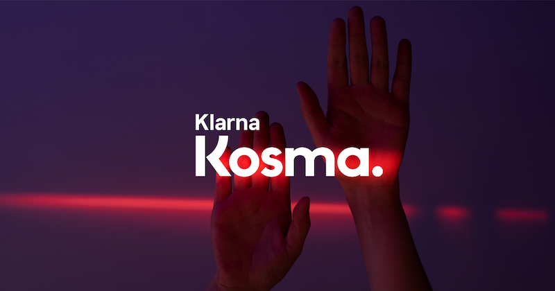 Klarna Kosma opens up FinTech platform to accelerate Open Banking use cases