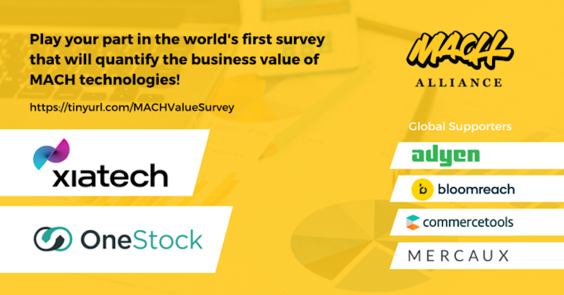 Xiatech and OneStock team up to launch survey quantifying the business value of MACH technologies