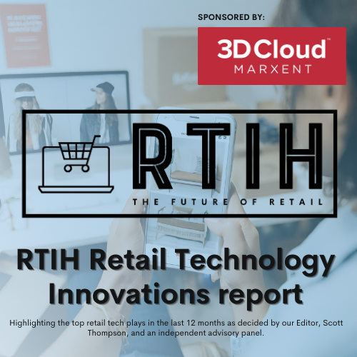 Submissions sought for RTIH Retail Technology Innovations Report, sponsored by 3D Cloud By Marxent