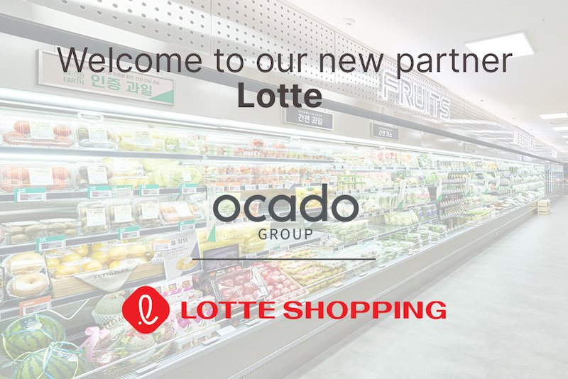 Ocado Solutions and Lotte Shopping agree online grocery shopping tie up