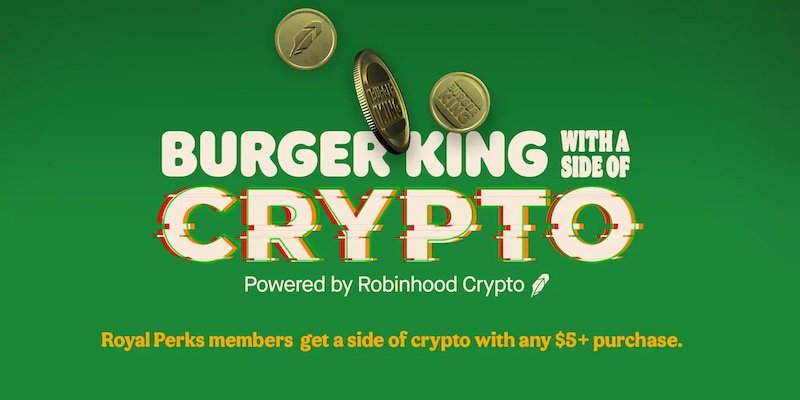 Burger King enlists Robinhood for crypto loyalty programme