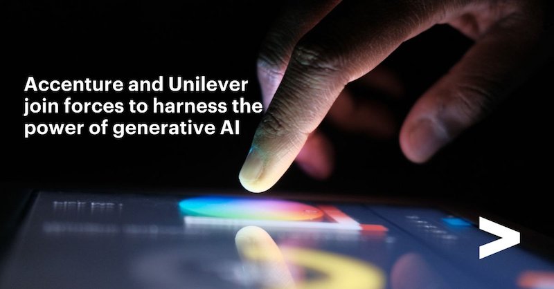 Unilever taps Accenture GenWizard platform as it looks to create targeted Gen AI solutions across business