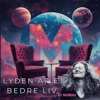 Artwork for Lyden Af Et Bedre Liv By Mannah