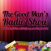 Artwork for The Good Man's Radio Show