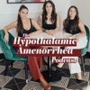 Artwork for The Hypothalamic Amenorrhea Podcast