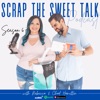 Artwork for Scrap The Sweet Talk With Rebecca & Chad Hamilton