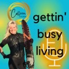Artwork for Gettin' Busy Living with Colleen Stone