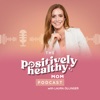 Artwork for The Positively Healthy Mom
