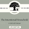 Artwork for The Intentional Household: A LifeCraft Podcast