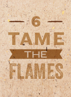 tame the flames