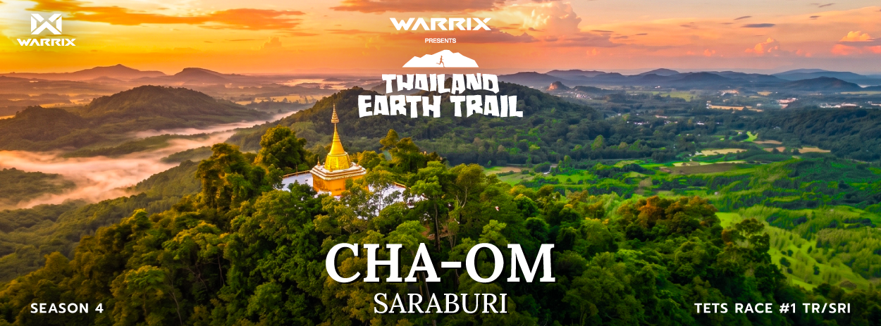 WARRIX PRESENTS THAILAND EARTH TRAIL SERIES 2026 @CHA-OM, SARABURI SEASON 4