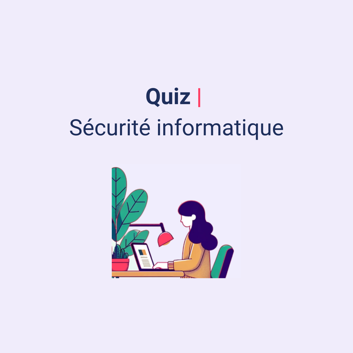 Quiz en ligne gratuit sur la sécurité informatique