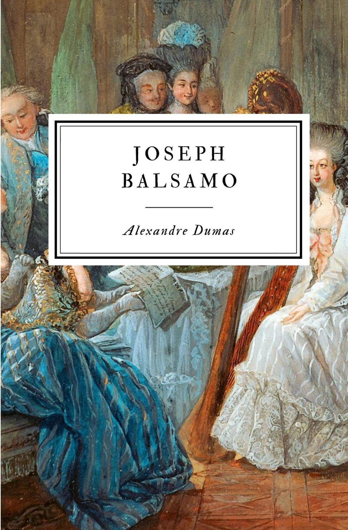 Joseph Balsamo by Alexandre Dumas - Read on Glose