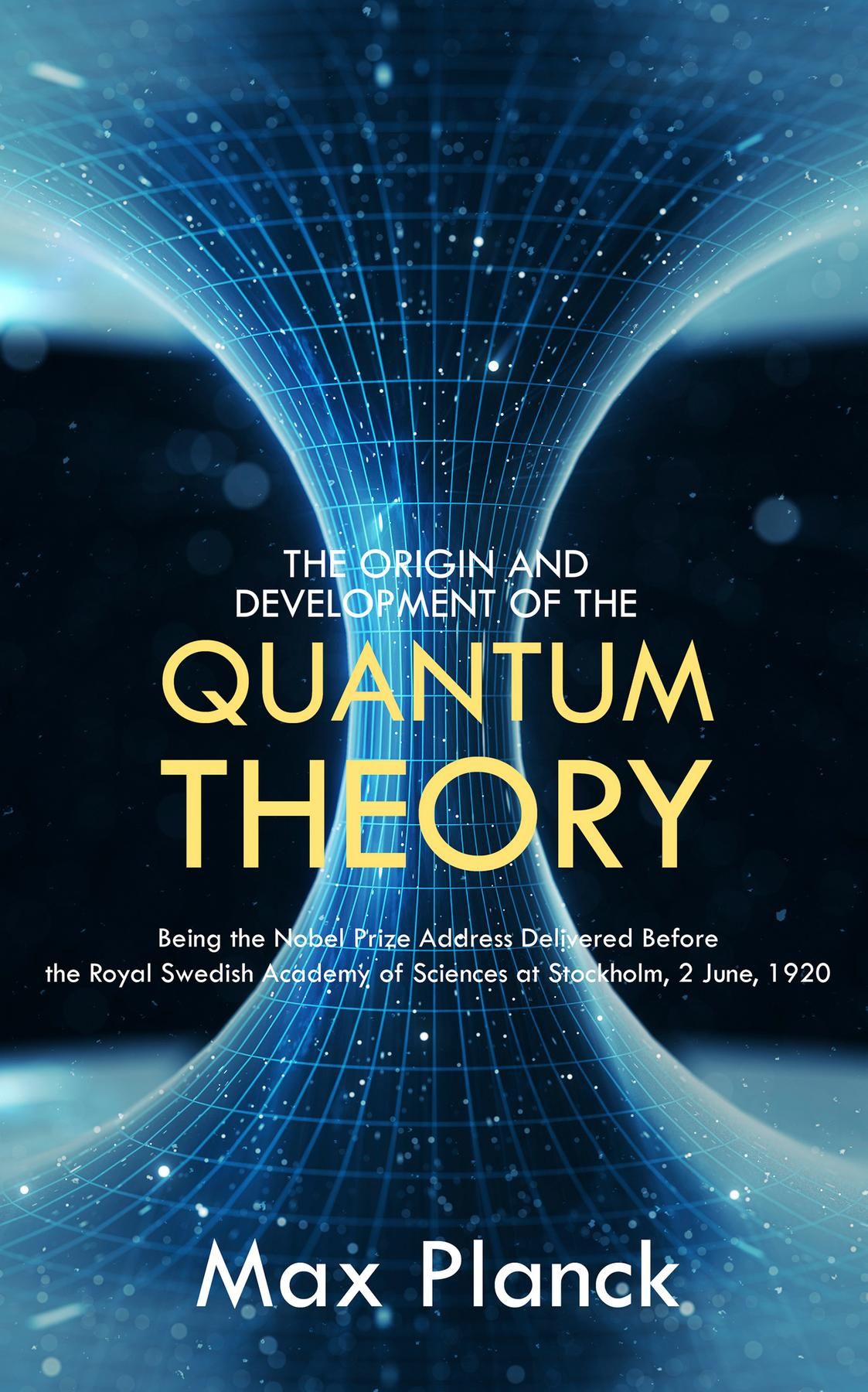 The Origin and Development of the Quantum Theory by Max Planck - Read on Glose - Glose