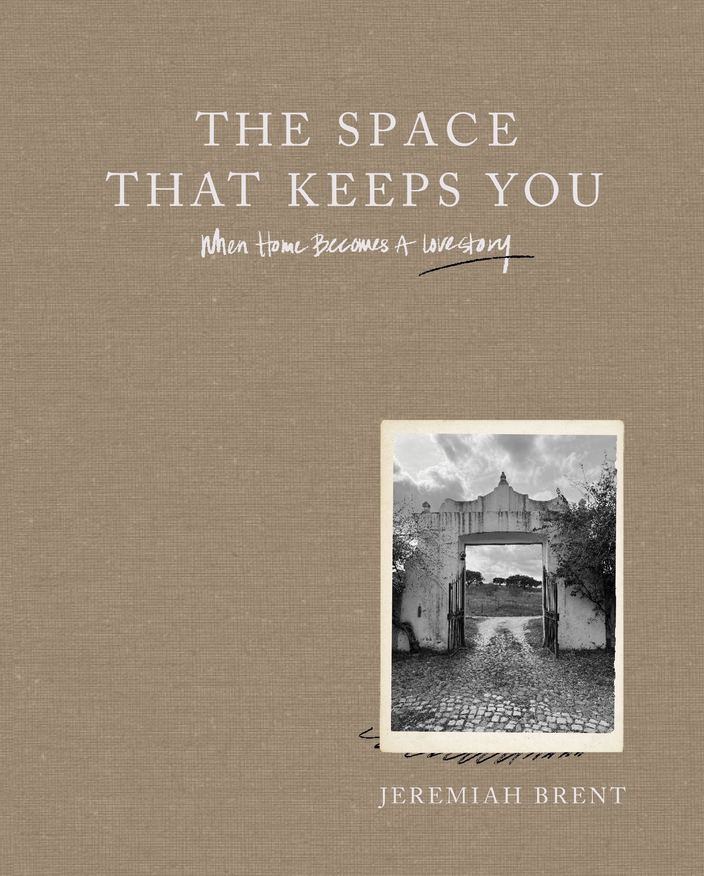 The Space That Keeps You by Jeremiah Brent - Read on Glose - Glose