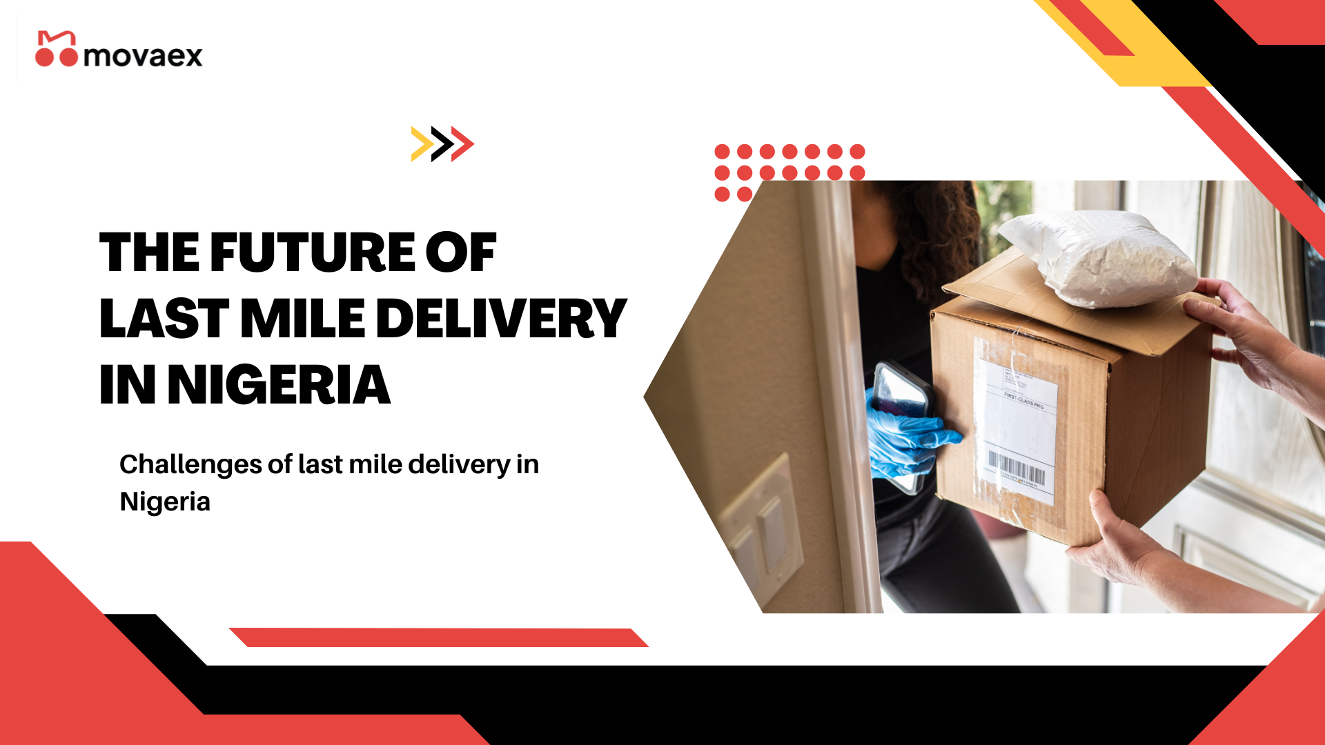 THE FUTURE OF LAST MILE DELIVERY IN NIGERIA