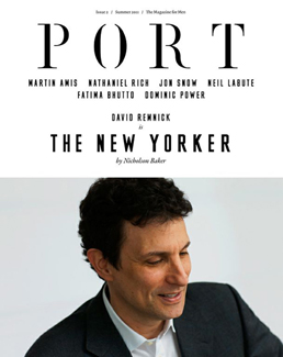 Port issue 2 cover, featuring David Remnick, editor of Te New Yorker magazine