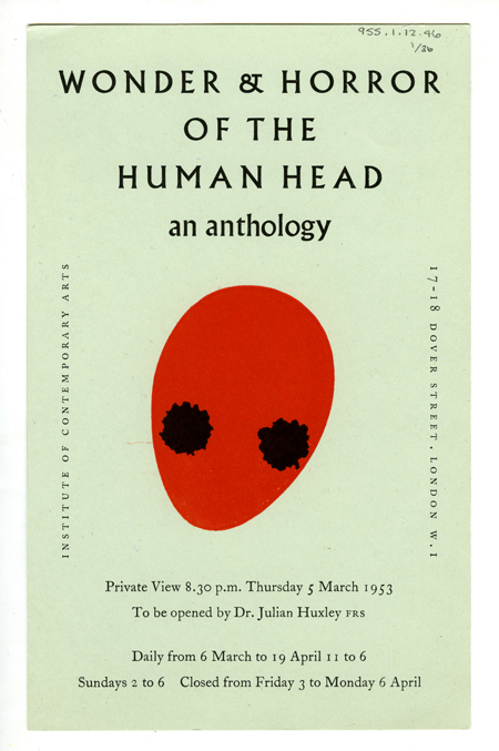 © Tate, London 2013 Private View Card for 'Wonder and Horror of the Human Head - an anthology' at the Institute of Contemporary Arts, London. I.C.A. ,1953
