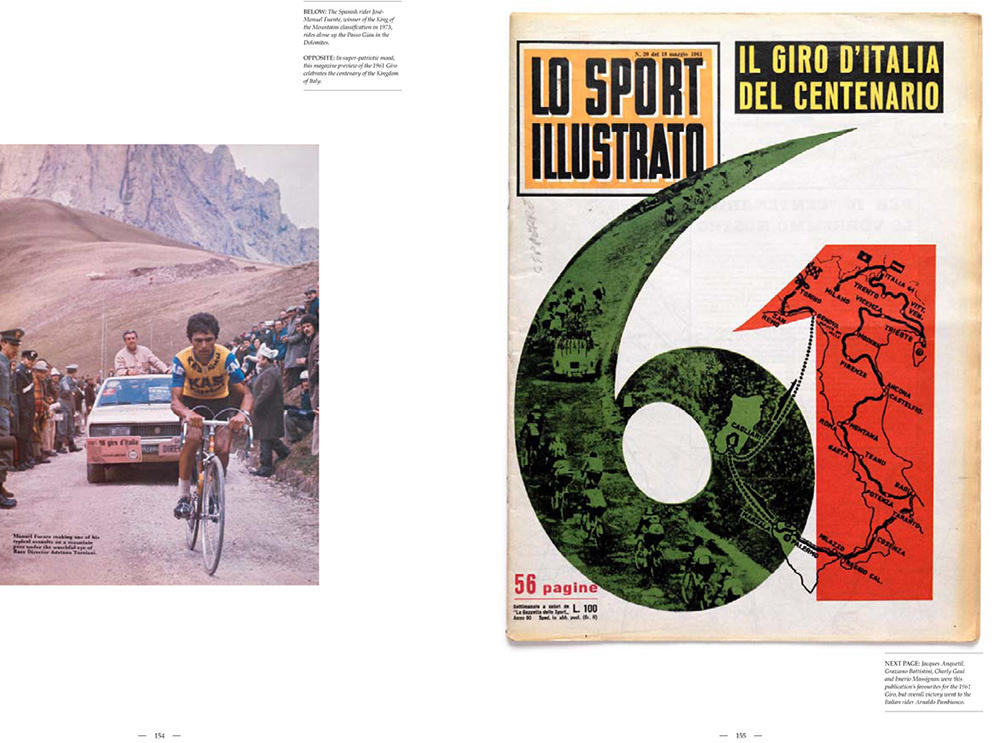 Left: The Spanish cyclist José-Manuel Fuente rides alone up the Passo Giau in the Dolomites – Right: Previewing the 1961 Giro, Lo Sport Illustrato magazine celebrates the centenary of the Kingdom of Italy