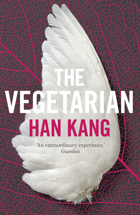 The Vegetarian by Han Kang, Translated by Deborah Smith, published by Portobello Books Ltd