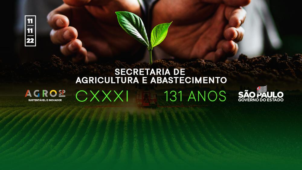 131 anos da Secretaria de Agricultura e Abastecimento do Estado de São Paulo